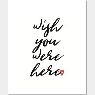 Wish you were here Posters and Art